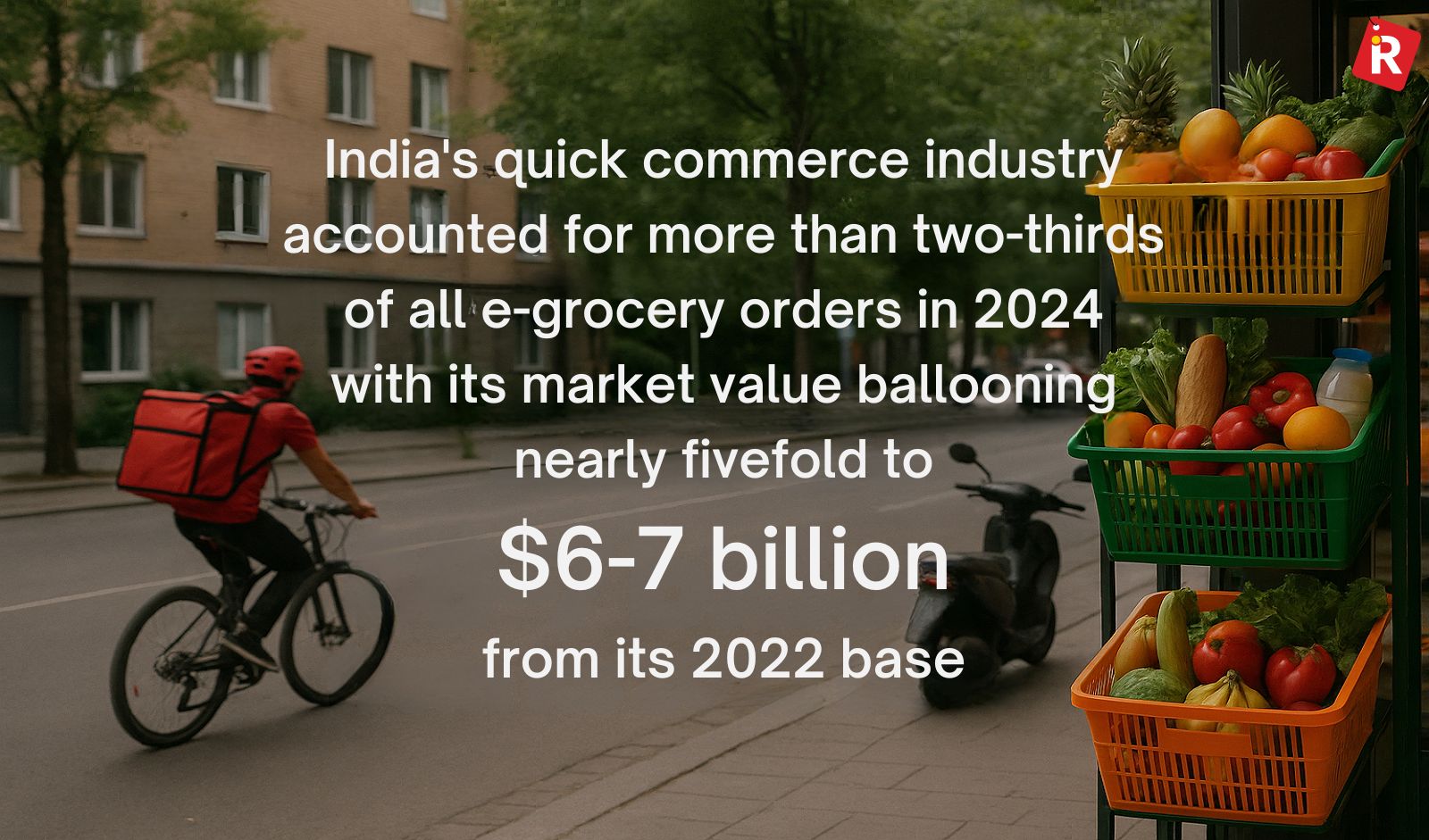 Quick Commerce Commands Two-Thirds of E-Grocery Orders in 2024, Market Surges to $6 Bn