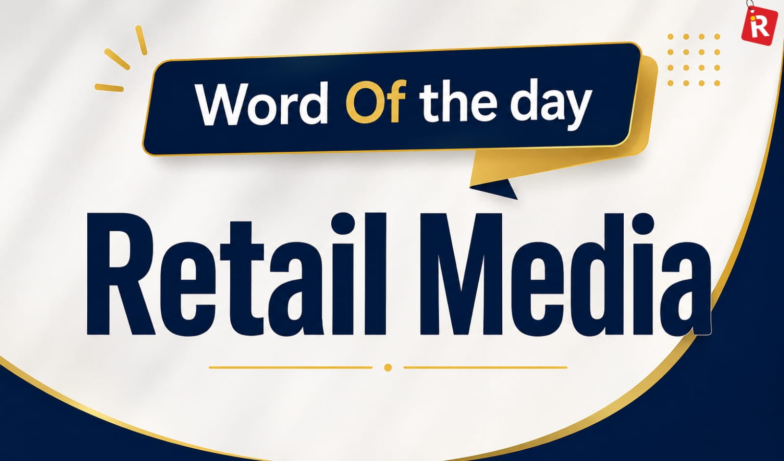 Word of the Day: Retail Media