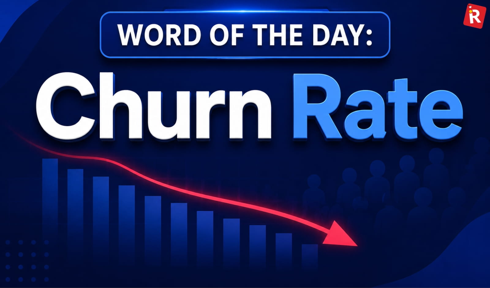 Word Of The Day: Churn Rate