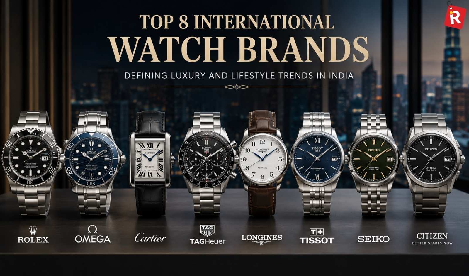 Top 8 International Watch Brands Defining Luxury and Lifestyle Trends in India