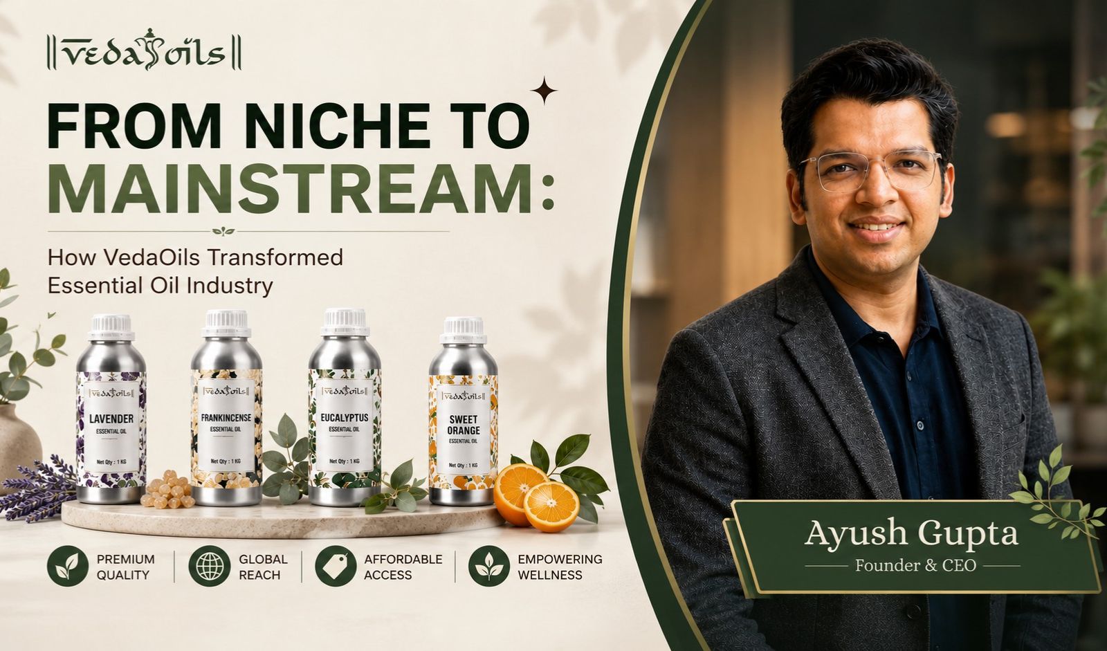 From Niche to Mainstream: How VedaOils Transformed the Essential Oil Industry?