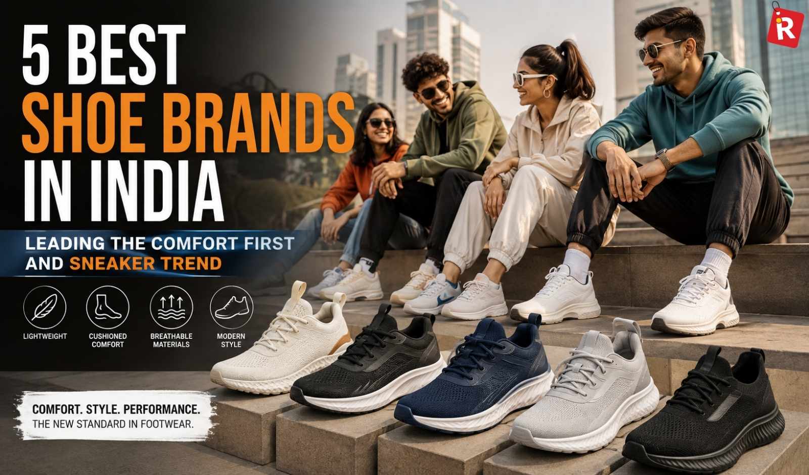 Best Shoe Brands in India Leading the Comfort-First and Sneaker Trend - Indian Retailer