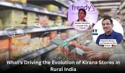 What's Driving the Evolution of Kirana Stores in Rural India